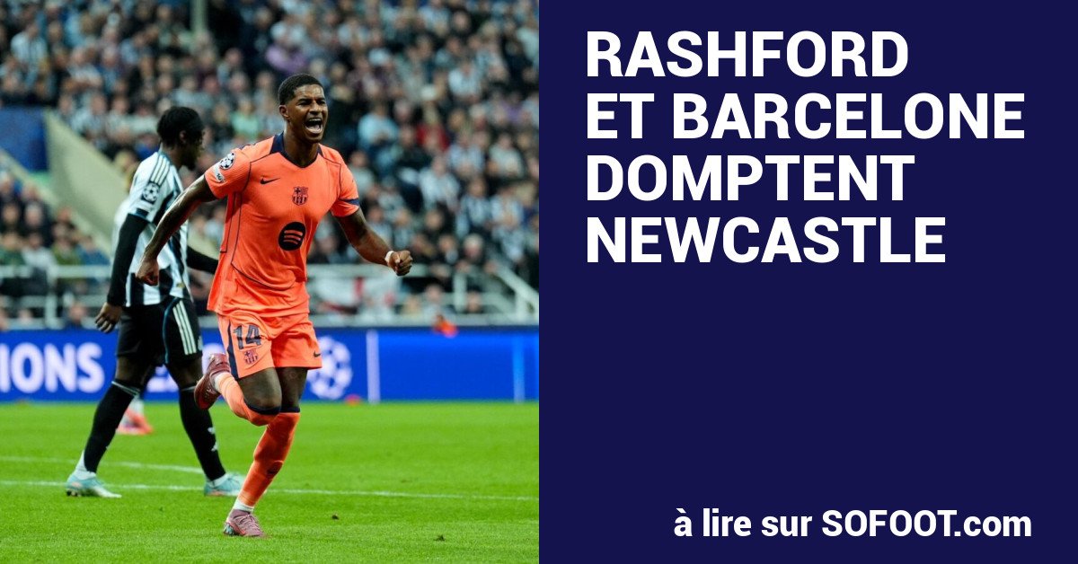 Rashford et Barcelone écrasent Newcastle en Ligue des Champions
